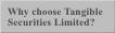 Why choose Tangible Securities Limited?